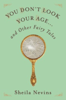 You_don_t_look_your_age___and_other_fairy_tales
